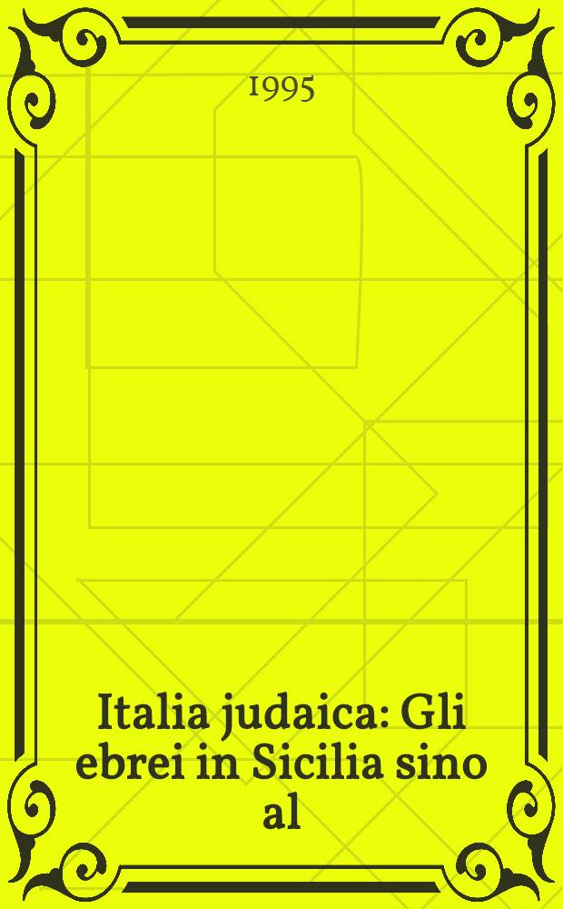 Italia judaica : Gli ebrei in Sicilia sino al