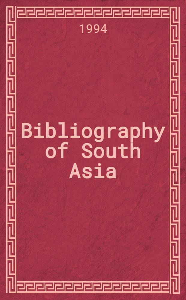 Bibliography of South Asia = Библиография южной Азии.