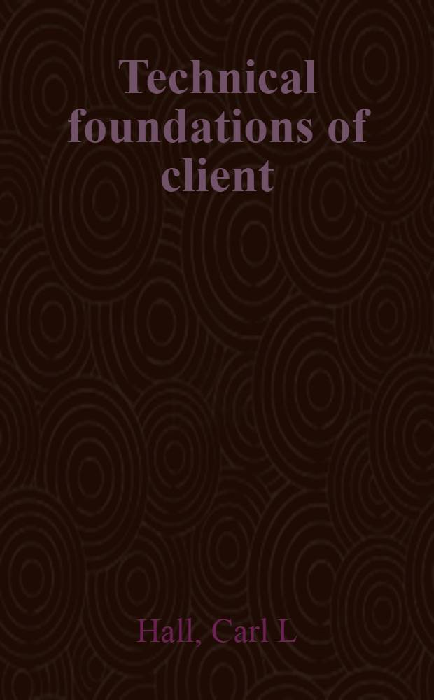 Technical foundations of client/server systems = Технические основы систем клиент-сервер.
