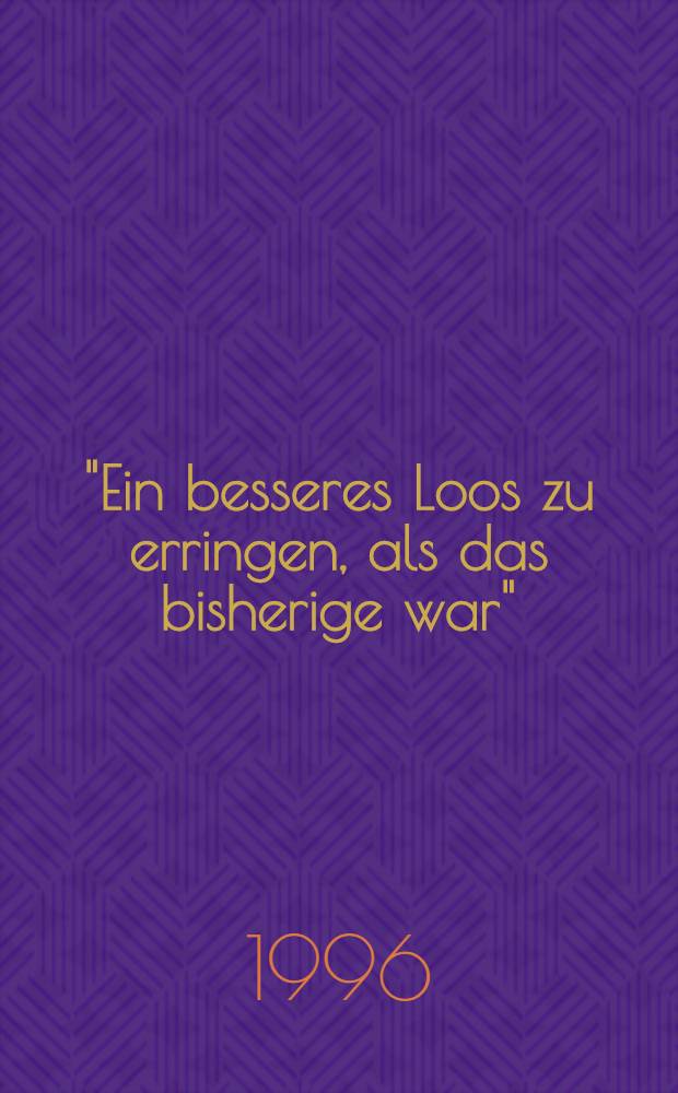 "Ein besseres Loos zu erringen, als das bisherige war" : Ursachen, Verlauf u. Folgewirkungen der hannoverschen Auswanderungsbewegung im 18. u. 19. Jh = Зарождение течений ганноверской эммиграции в 18-19вв..