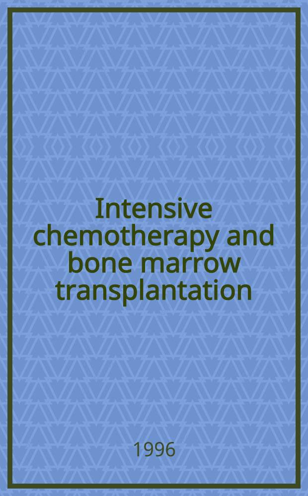 Intensive chemotherapy and bone marrow transplantation: the challenge of fungal infections : Proc. of a Satellite symp. to the 21st Annu. meet. of the Europ. group for blood a. marrow transplantation (EBMT), held in Davos, Switzerland on 19 Mar. 1995 = Интенсивная химиотерапия и трансплантация костного мозга:вызов грибковым инфекциям. Материалы сателлитного симпозиума к 21-му ежегодному совещанию Европейской группы по трансплантации крови и костного мозга,Давос,Швейцария,19-го марта 1995 .