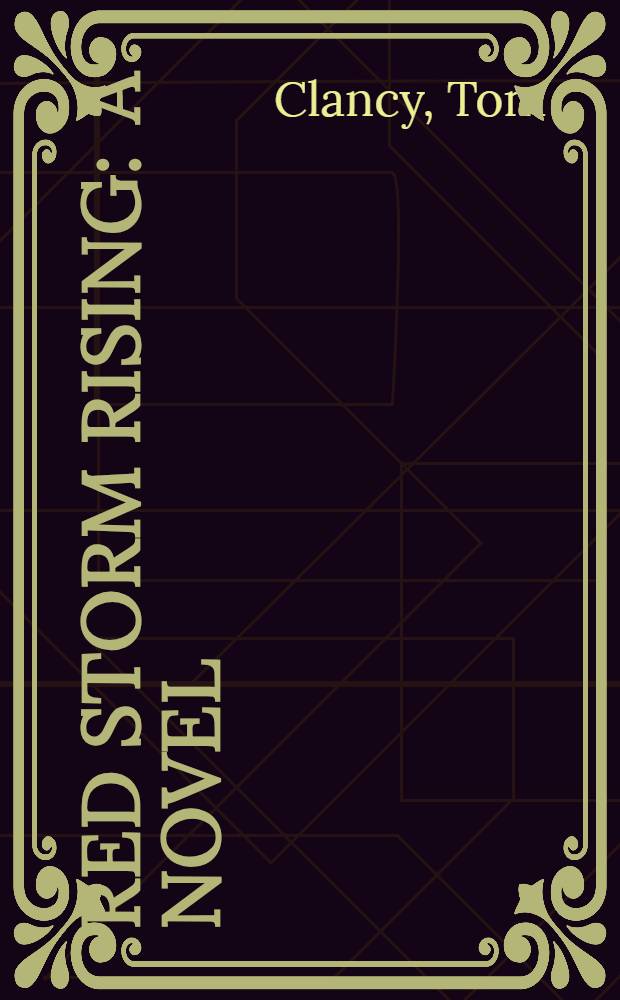 Red storm rising : A novel