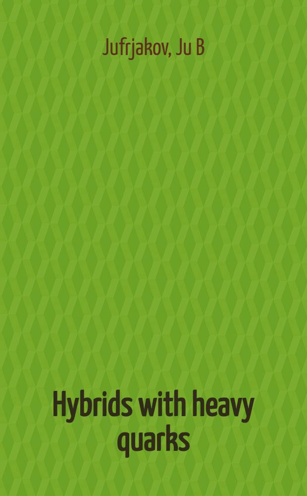 Hybrids with heavy quarks