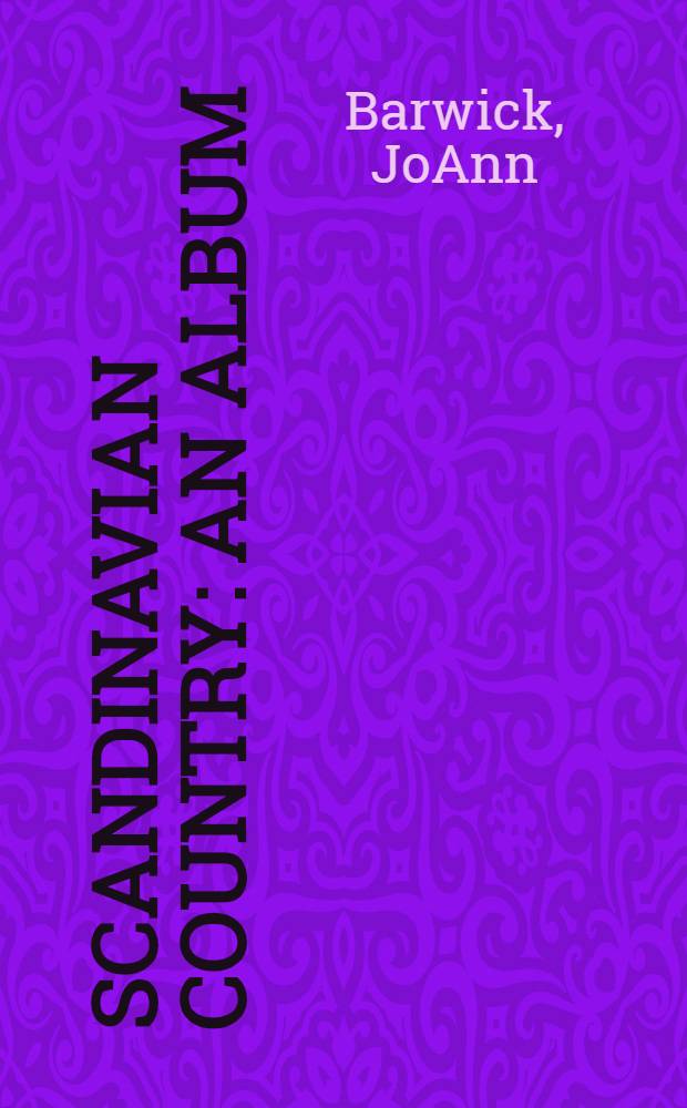 Scandinavian country : An album = Скандинавская деревня. Альбом.
