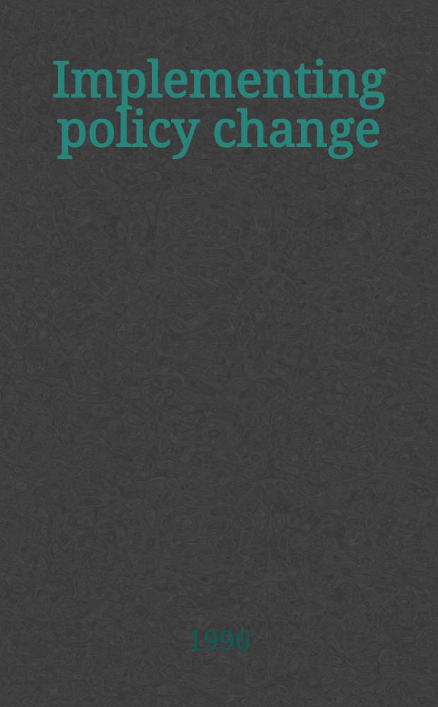 Implementing policy change = Изменение политики внедрения.