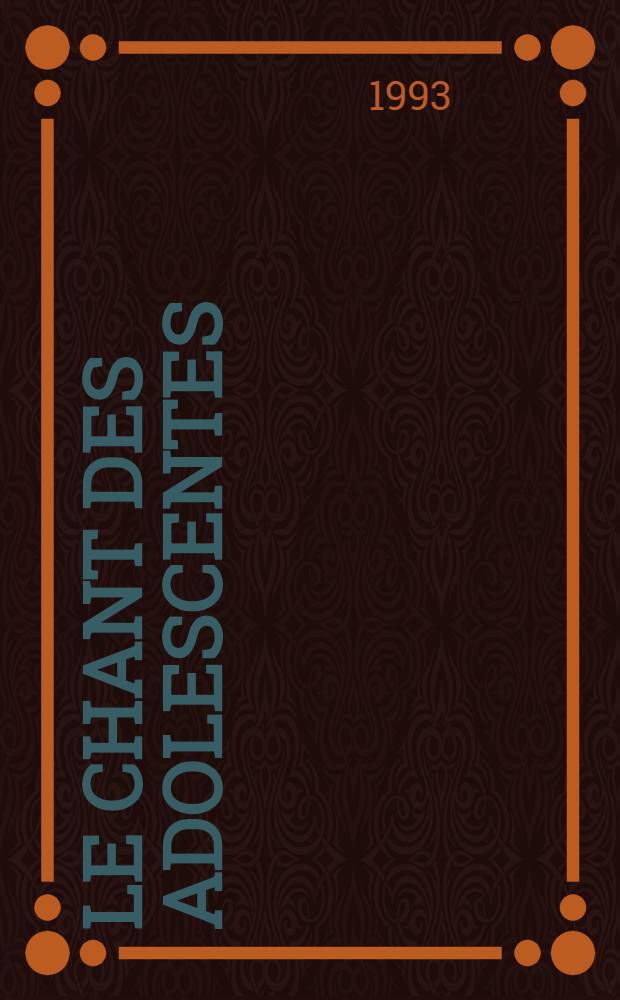 Le chant des adolescentes : Récits