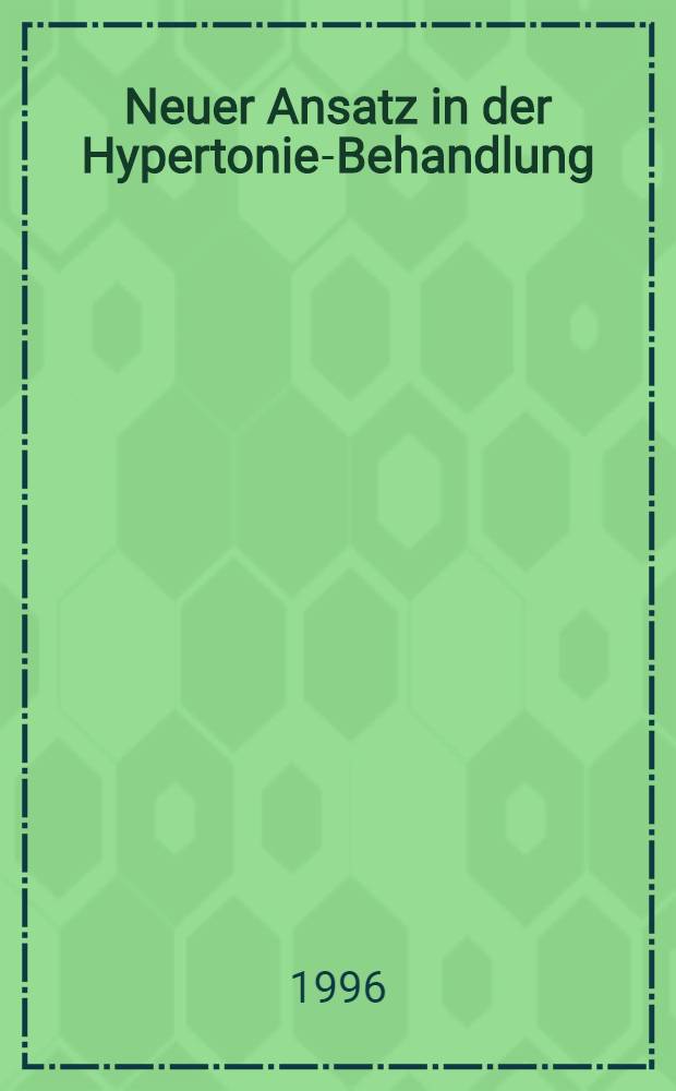 Neuer Ansatz in der Hypertonie-Behandlung : Angiotensin - II - Rezeptoren - Antagonismus : Valsartan - eine Substanz mit Potential = Новое начало в лечении гипертонии.