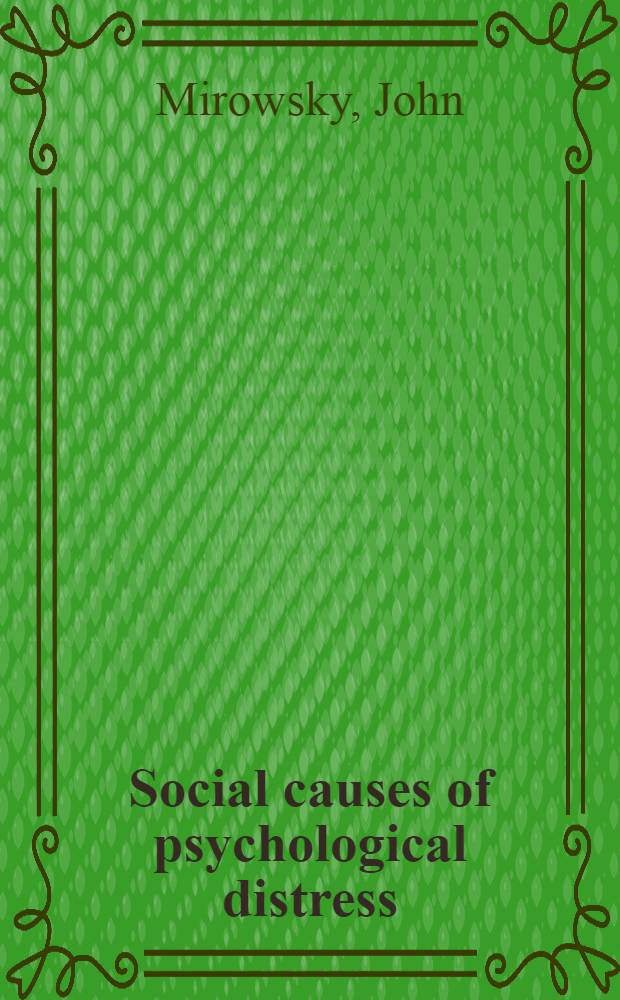 Social causes of psychological distress = Социальные причины психологического стресса.