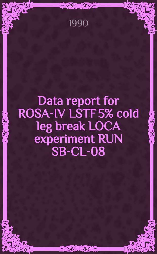 Data report for ROSA-IV LSTF 5% cold leg break LOCA experiment RUN SB-CL-08