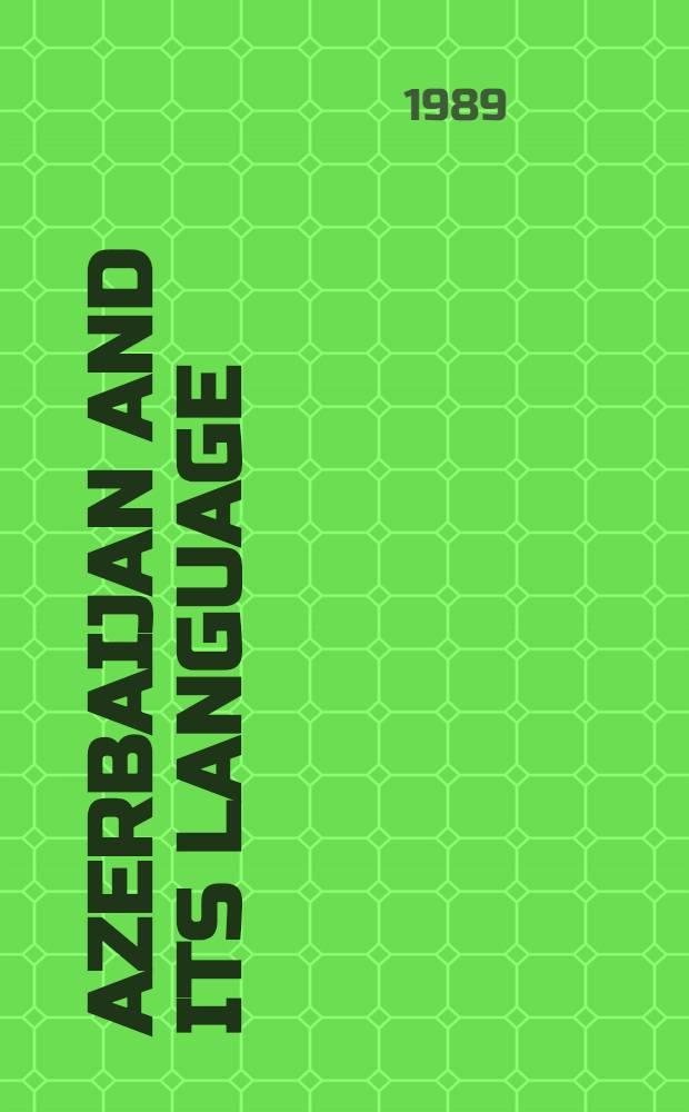 Azerbaijan and its language : The problems of Azeri-Turkish in Iran