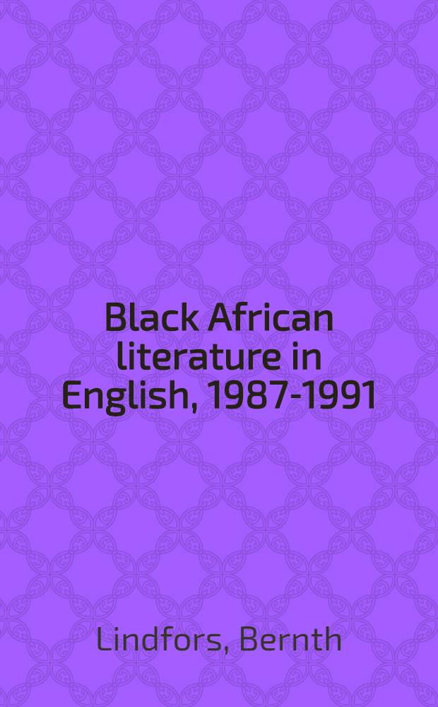 Black African literature in English , 1987-1991 = Африканская литература на анлийском.