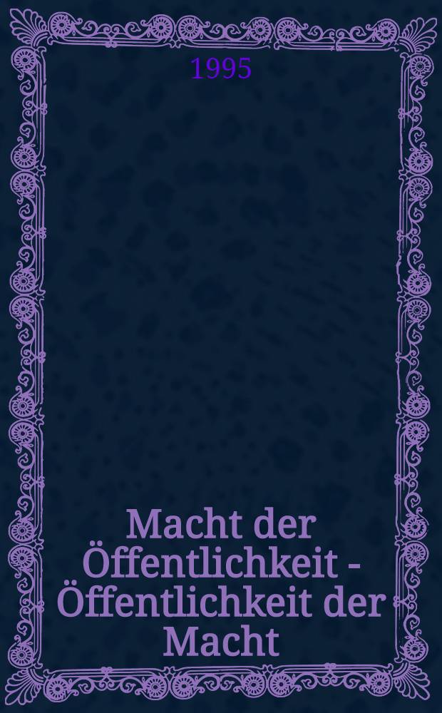 Macht der Öffentlichkeit - Öffentlichkeit der Macht = Власть общественности,общественность власти.