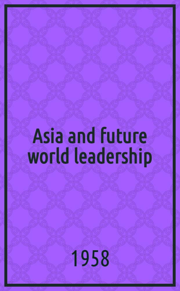 Asia and future world leadership