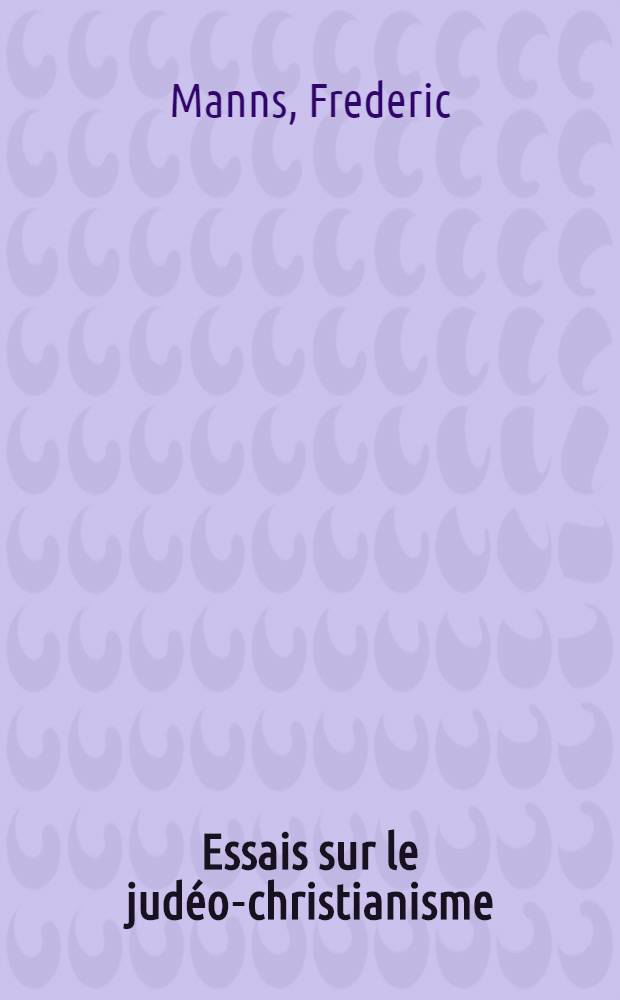 Essais sur le judéo-christianisme