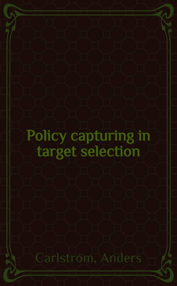 Policy capturing in target selection : Diss. = Установка поимки в выборе цели .