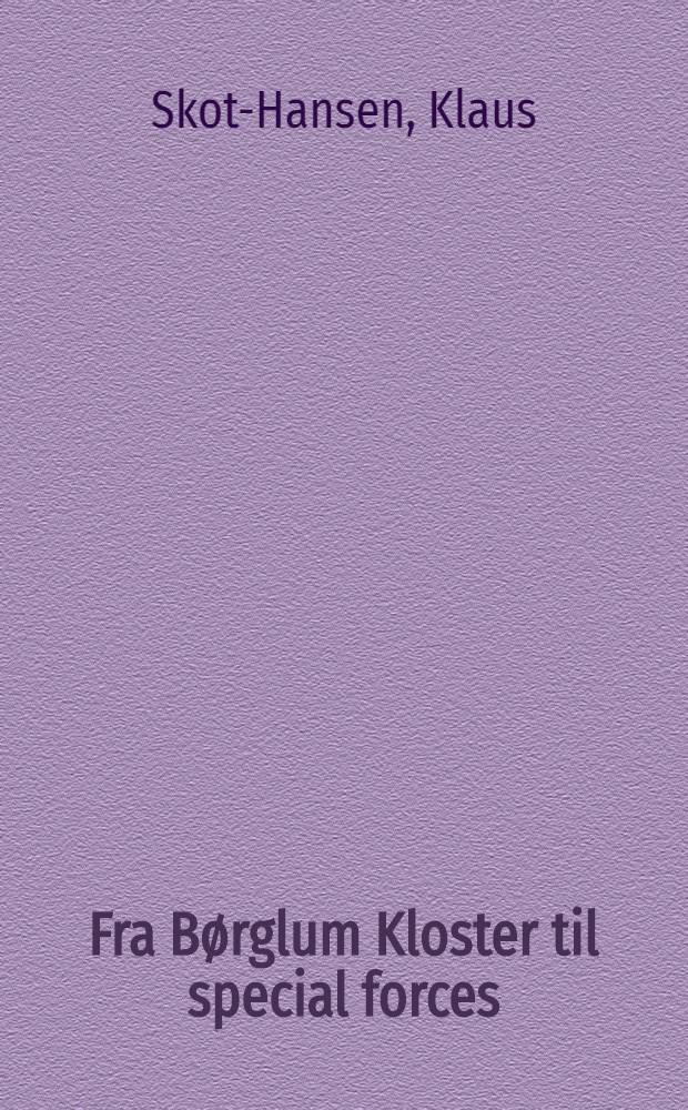 Fra Børglum Kloster til special forces : Capt. Chr. Michael Rottbøll (1917-1942) = Из Бёрглумской обители а специальные вооруженные силы. Капитан Христиан Михаэль Роттболл (1917 - 1942).