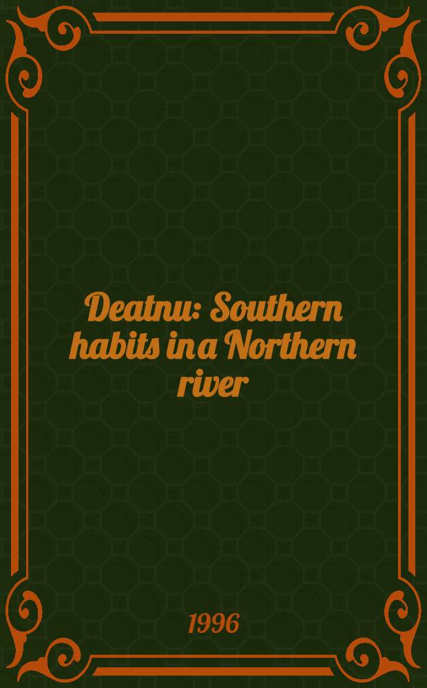 Deatnu: Southern habits in a Northern river = Deatnu: m&aacute;tta d&aacute;bit davviguovllu joga alde : Fragmentation of a river system in Northern Fennoscandia: Diss. = Тапа. Южные обычаи на северной реке. Дробление речной системы в Северной Финноскандии.