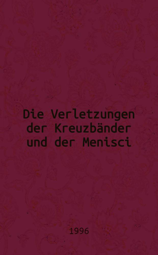 Die Verletzungen der Kreuzbänder und der Menisci = 30-ое заседание Австрийского общества хирургической помощи при несчастных случаях по повреждению крестовидной связки и менисков. Лекционный центр общих больниц,Вена.