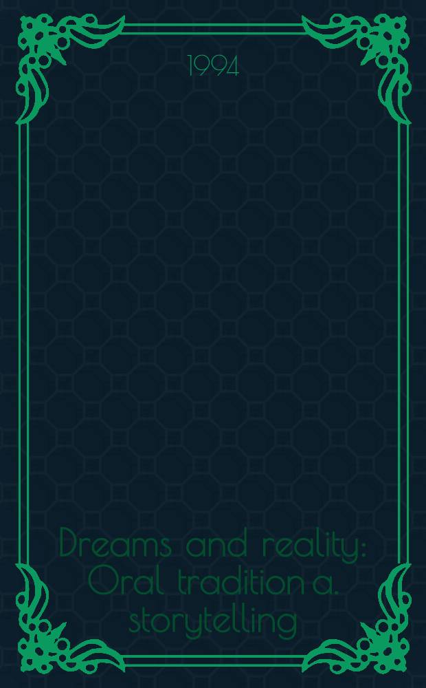 Dreams and reality : Oral tradition a. storytelling = ИФЛА.Мечты и реальность:устные традиции и рассказывание..