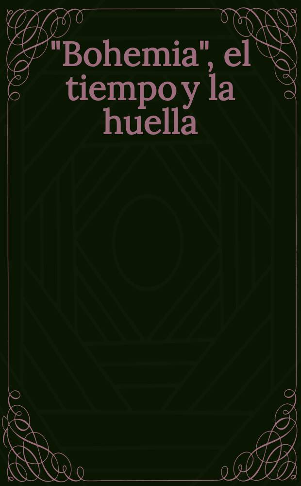 "Bohemia", el tiempo y la huella : Poesía, crónica