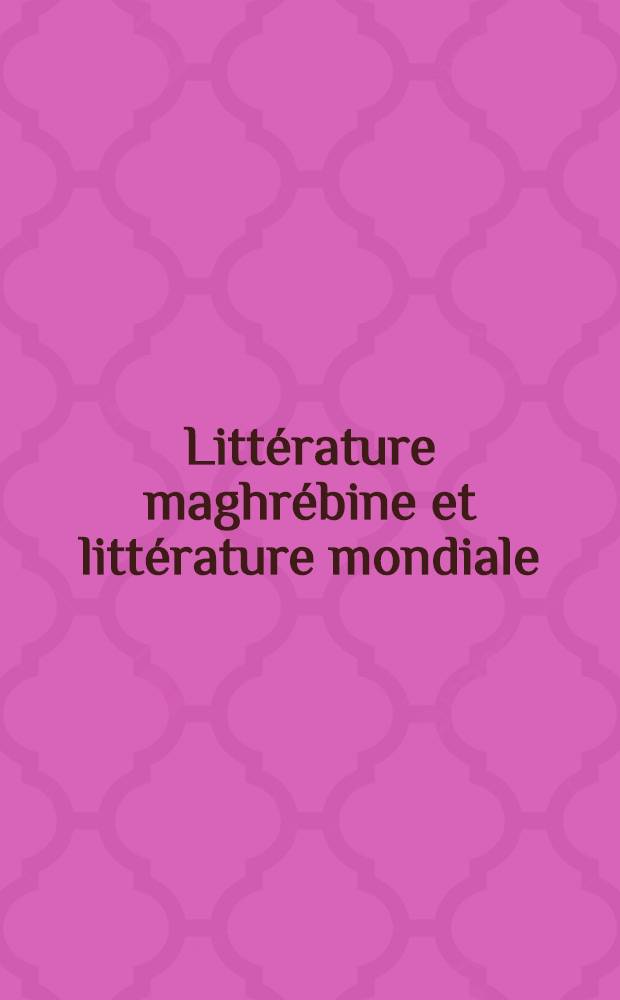 Littérature maghrébine et littérature mondiale : Matériaux d'un Séminaire tenu à l'Univ. de Heidelberg du 14 au 16 oct. 1993 = Литература Магриба и мировая литература.