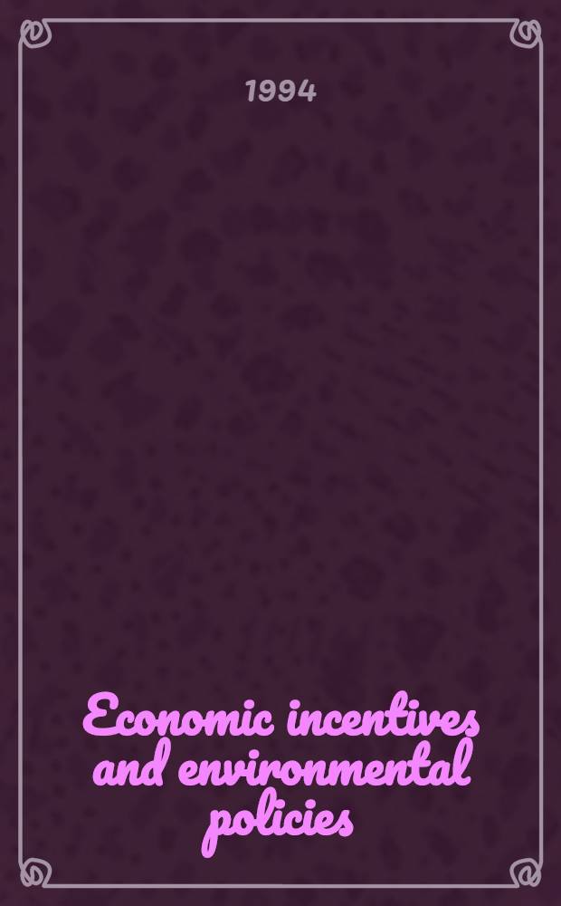 Economic incentives and environmental policies : Principles a. practice