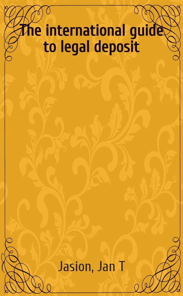 The international guide to legal deposit = Международное руководство по обязательному экземпляру.