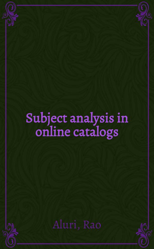 Subject analysis in online catalogs = Предметный анализ в каталогах.