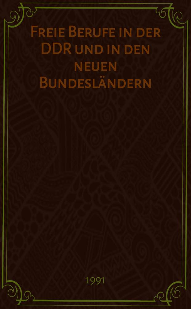Freie Berufe in der DDR und in den neuen Bundesländern
