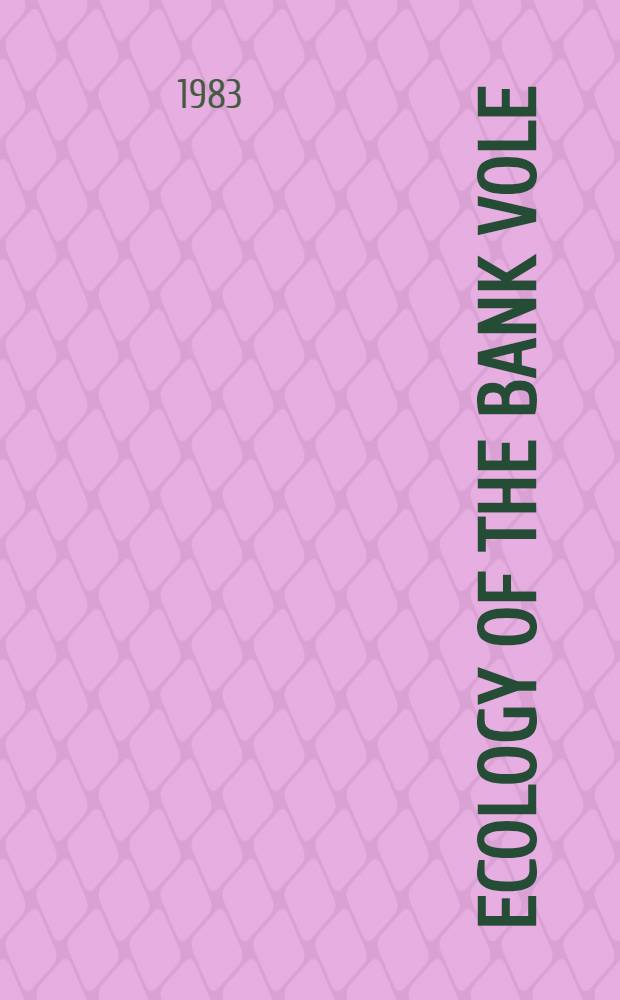 Ecology of the bank vole = Экология рыжей полевки.