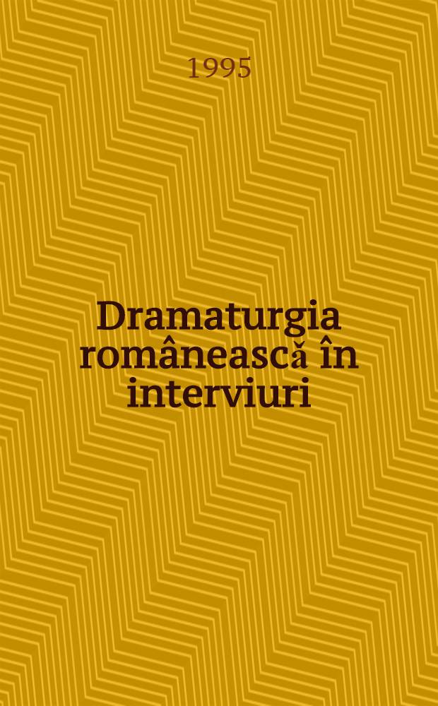 Dramaturgia româneascǎ în interviuri : O istorie autobiogr = Румынская драматургия в интервью.
