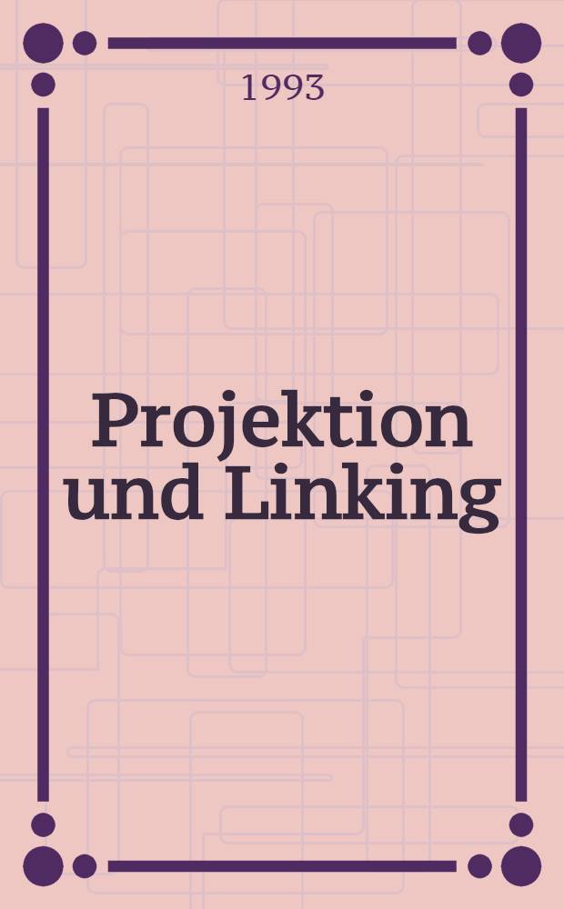 Projektion und Linking : Ein prinzipienbasierter Parser fürs Deutsche = Проекция и соединение.