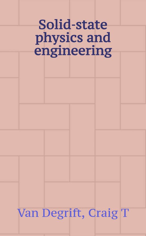 Solid-state physics and engineering = Учебник по техническому переводу ( физика и инжинеринг ).