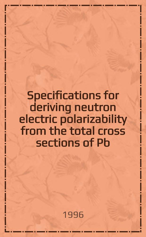 Specifications for deriving neutron electric polarizability from the total cross sections of Pb