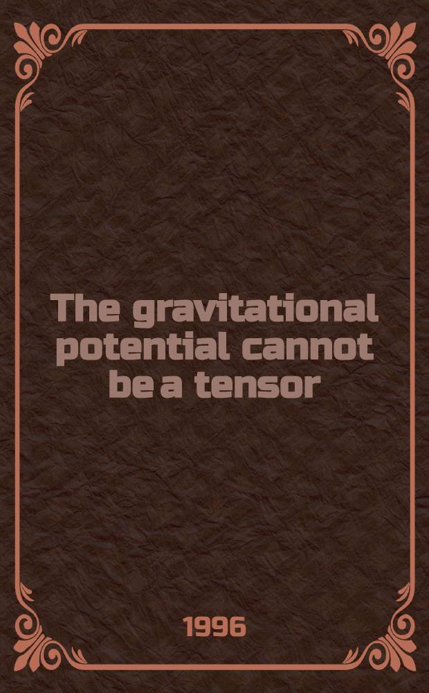 The gravitational potential cannot be a tensor