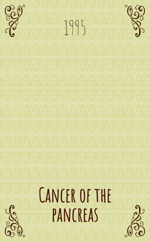 Cancer of the pancreas