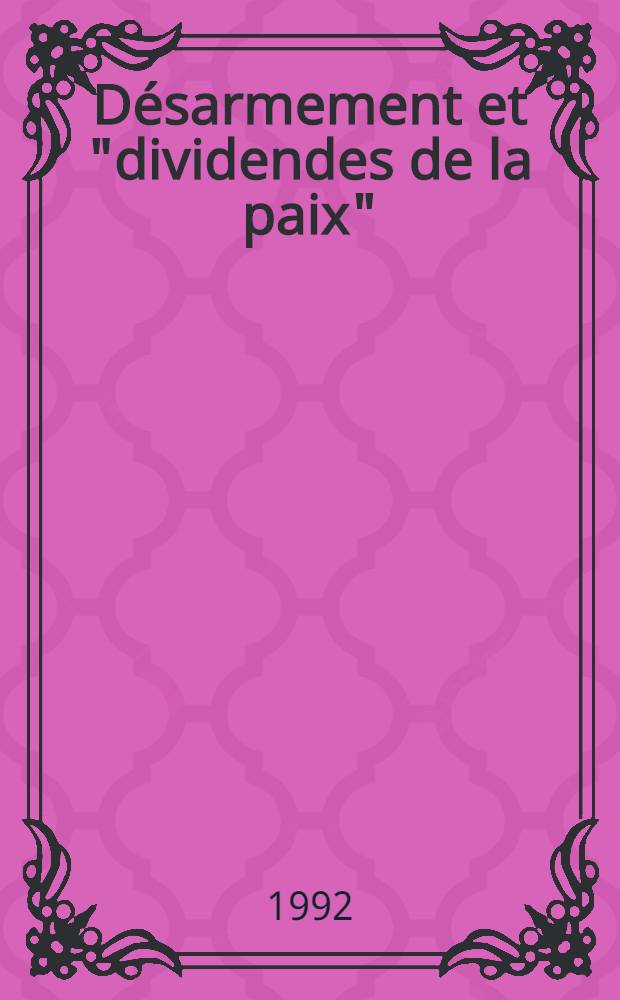 Désarmement et "dividendes de la paix"