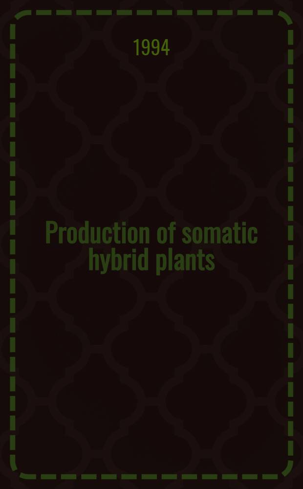 Production of somatic hybrid plants