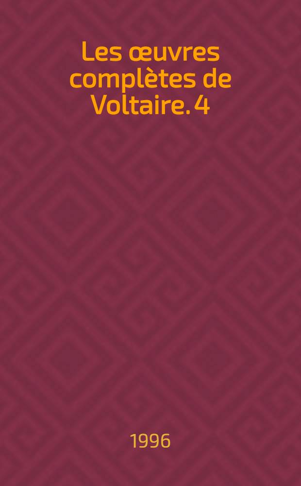 Les œuvres complètes de Voltaire. 4 : [Histoire de Charles XII