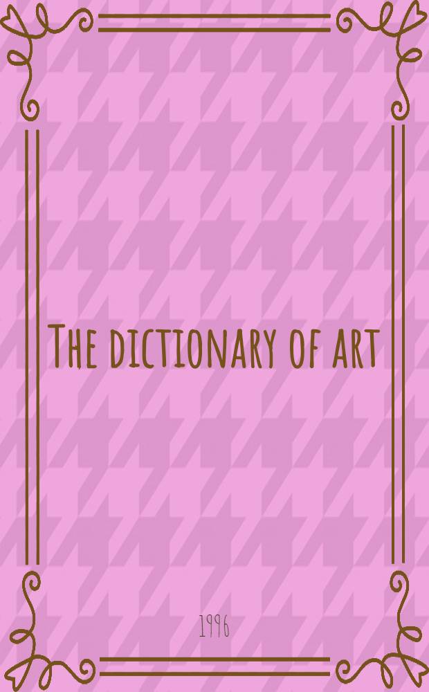 The dictionary of art