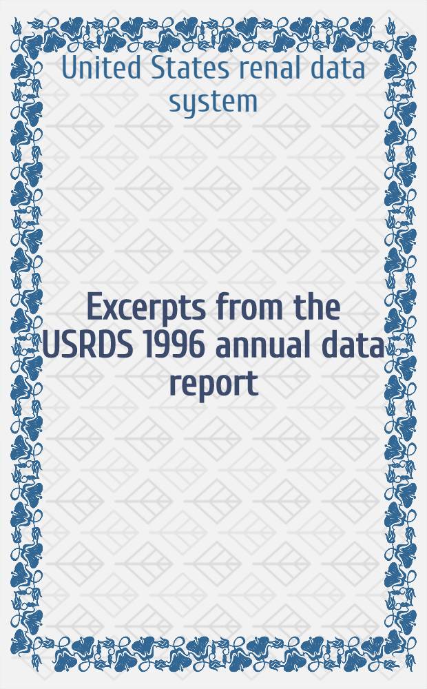 Excerpts from the USRDS 1996 annual data report