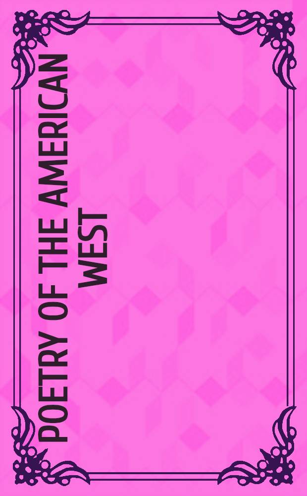 Poetry of the American West : A Columbia anthology
