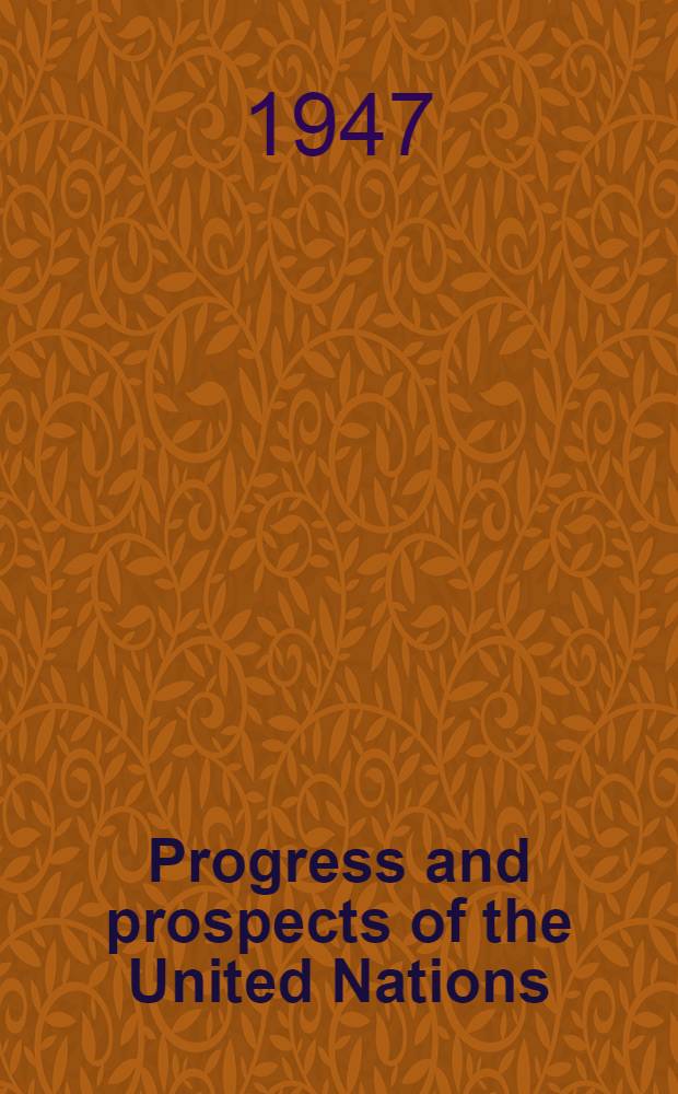 Progress and prospects of the United Nations