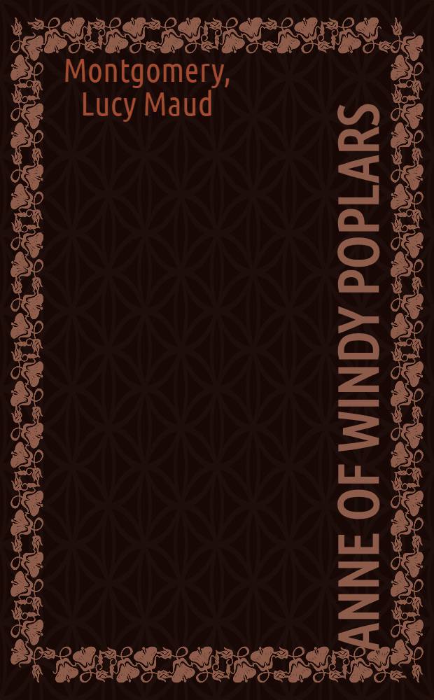 Anne of Windy Poplars : A novel