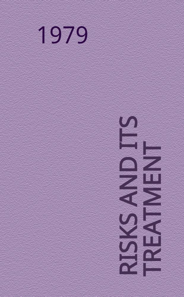 Risks and its treatment : Changing soc. consequences