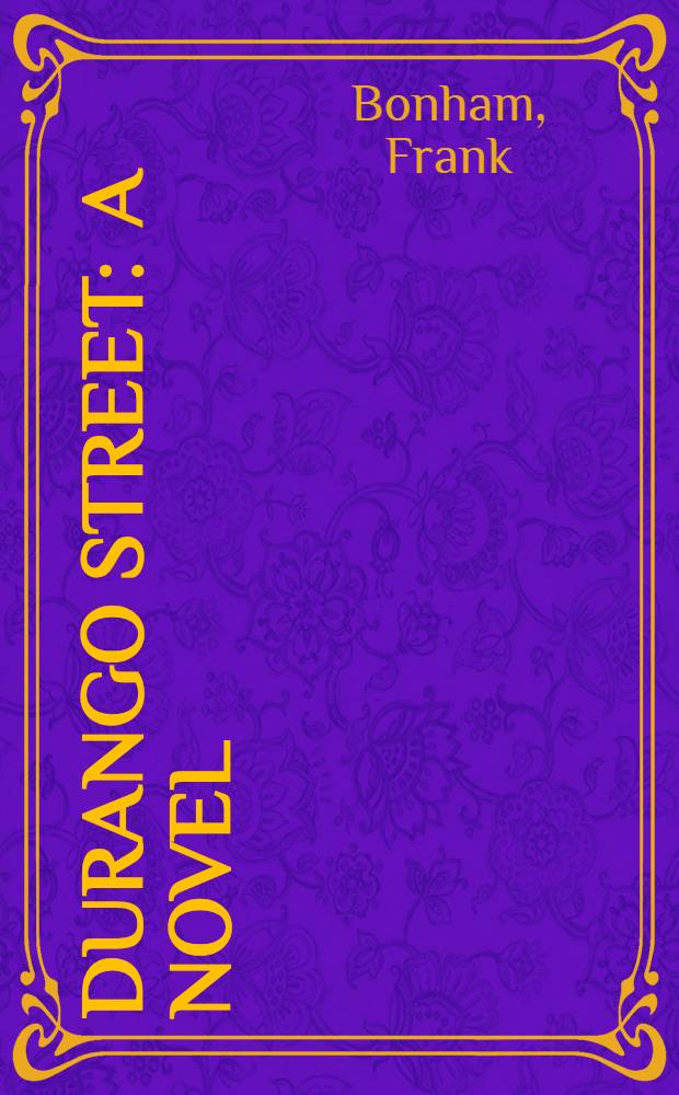 Durango street : A novel