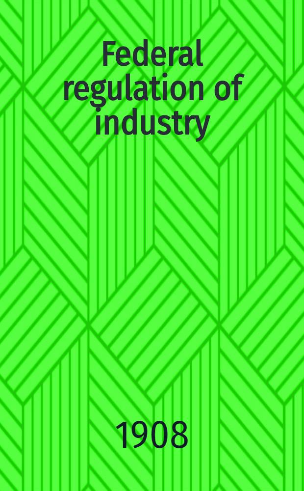 Federal regulation of industry