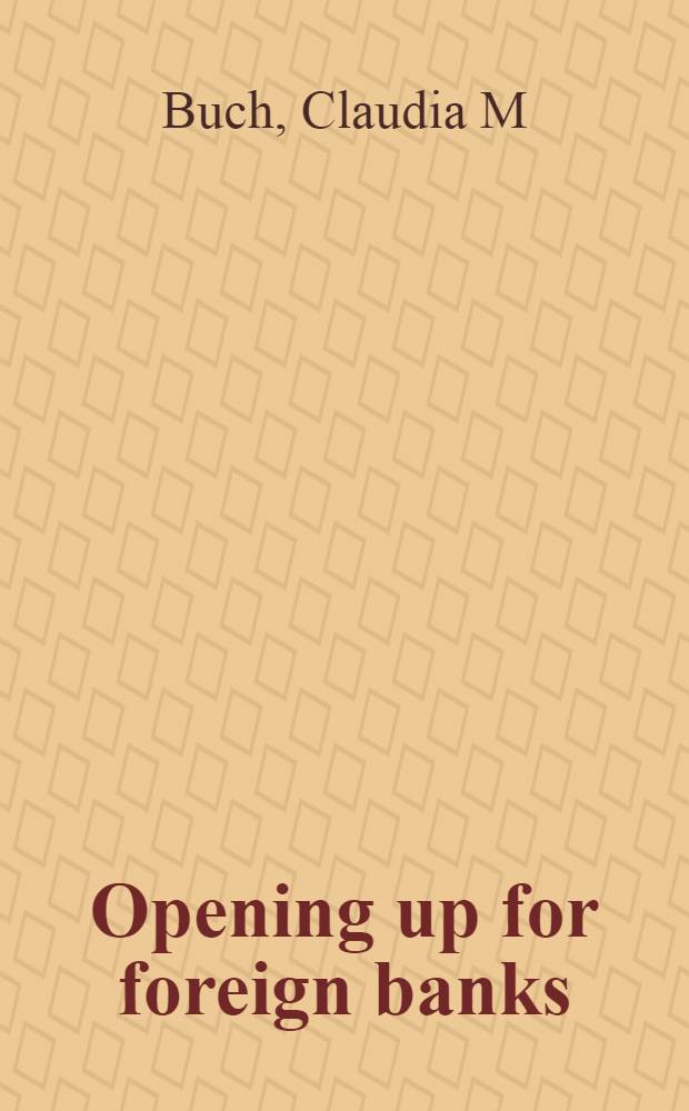 Opening up for foreign banks : Why Central a. Eastern Europe can benefit? = Открытие иностранных банков. Почему Центральная и Западная Европа может получить прибыль .