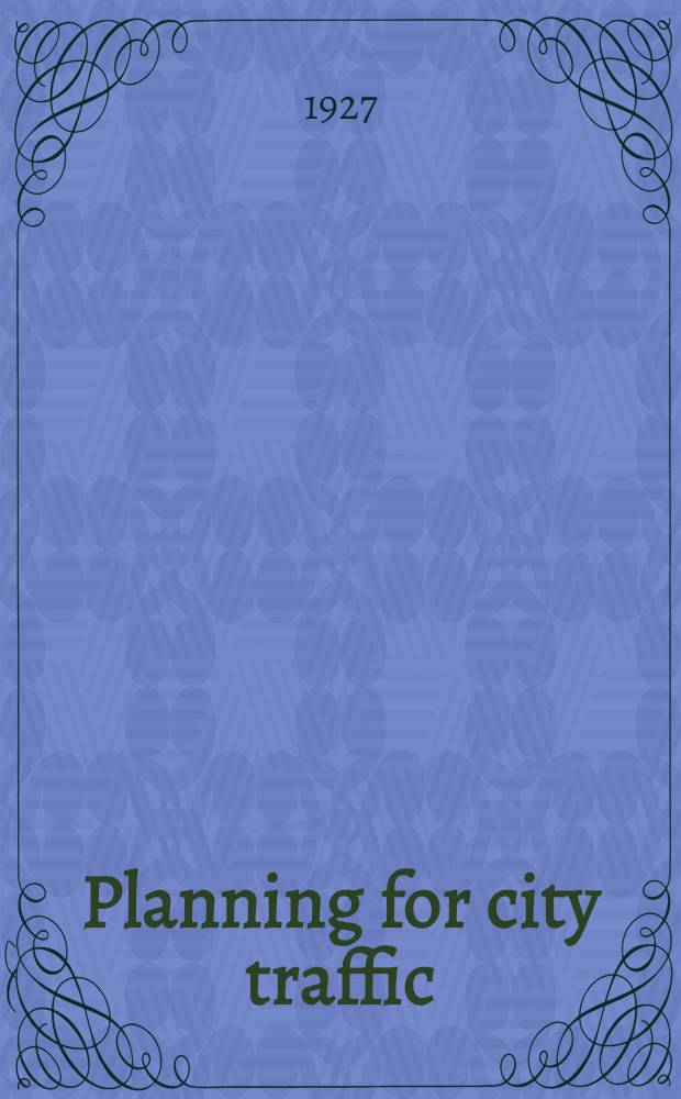 Planning for city traffic