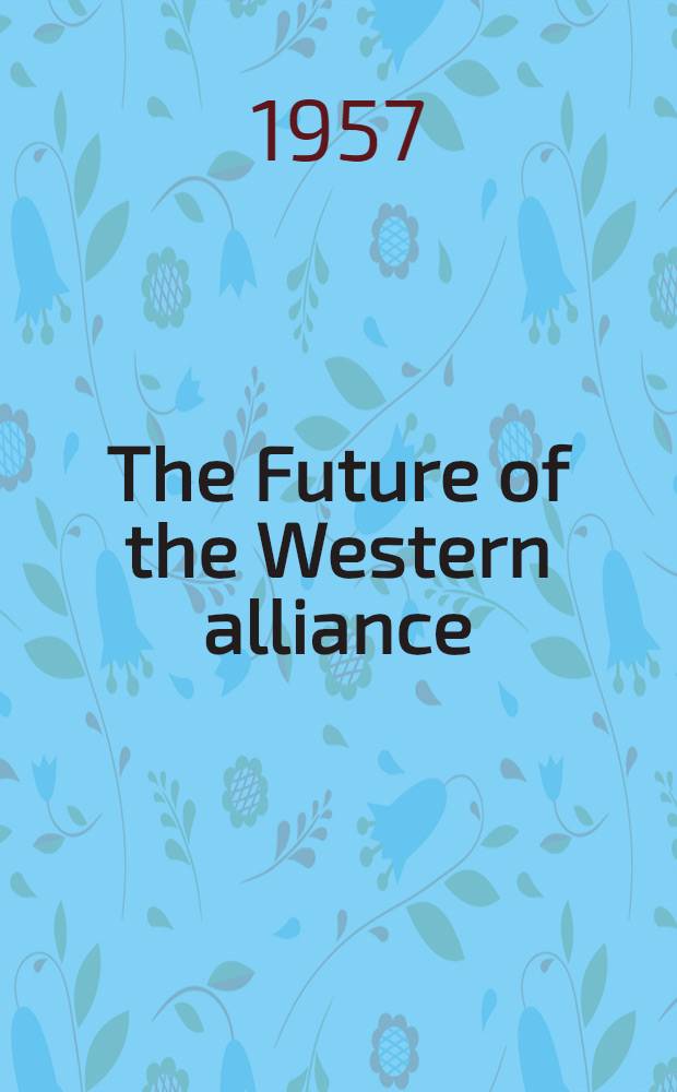 The Future of the Western alliance